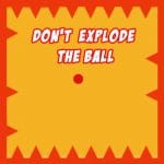 Ne eksplodirajte loptu