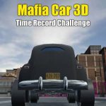 Mafia Car 3D – izazov vremenskog rekorda