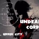 Undead Corps – CH2. Gornji grad